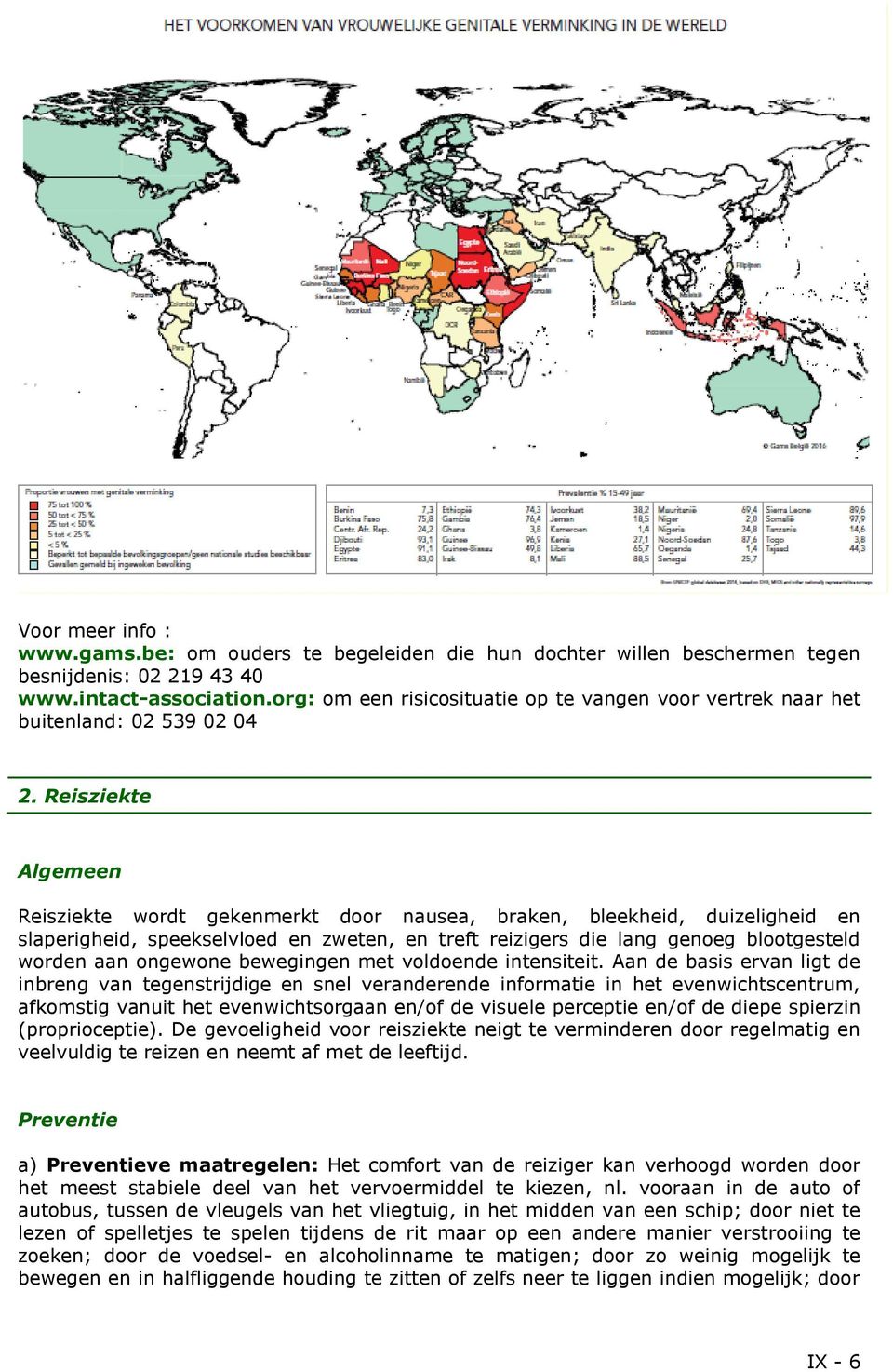 Reisziekte Algemeen Reisziekte wordt gekenmerkt door nausea, braken, bleekheid, duizeligheid en slaperigheid, speekselvloed en zweten, en treft reizigers die lang genoeg blootgesteld worden aan