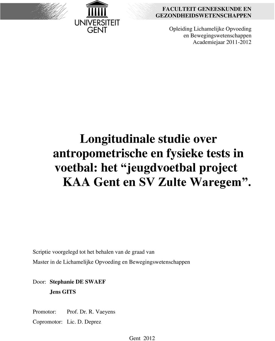 project KAA Gent en SV Zulte Waregem.