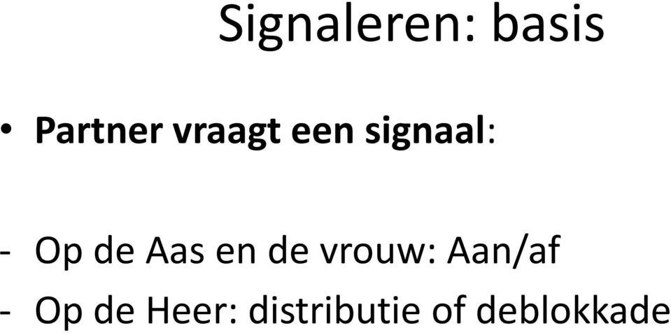 Aas en de vrouw: Aan/af - Op