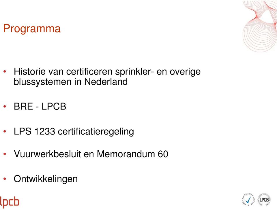 Nederland BRE - LPCB LPS 1233