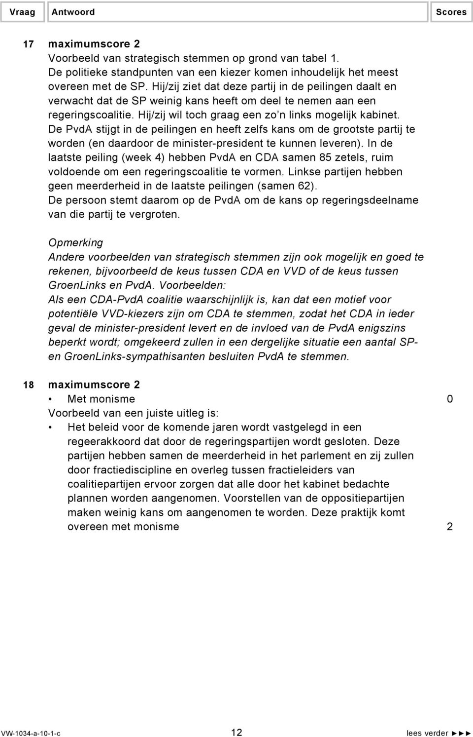 De PvdA stijgt in de peilingen en heeft zelfs kans om de grootste partij te worden (en daardoor de minister-president te kunnen leveren).