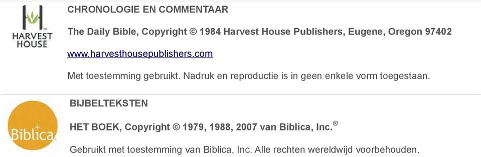 Nadruk en reproductie is in geen enkele vorm toegestaan.