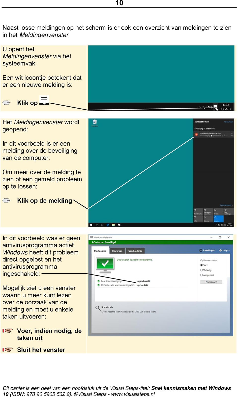 zien of een gemeld probleem op te lossen: de melding In dit voorbeeld was er geen antivirusprogramma actief.