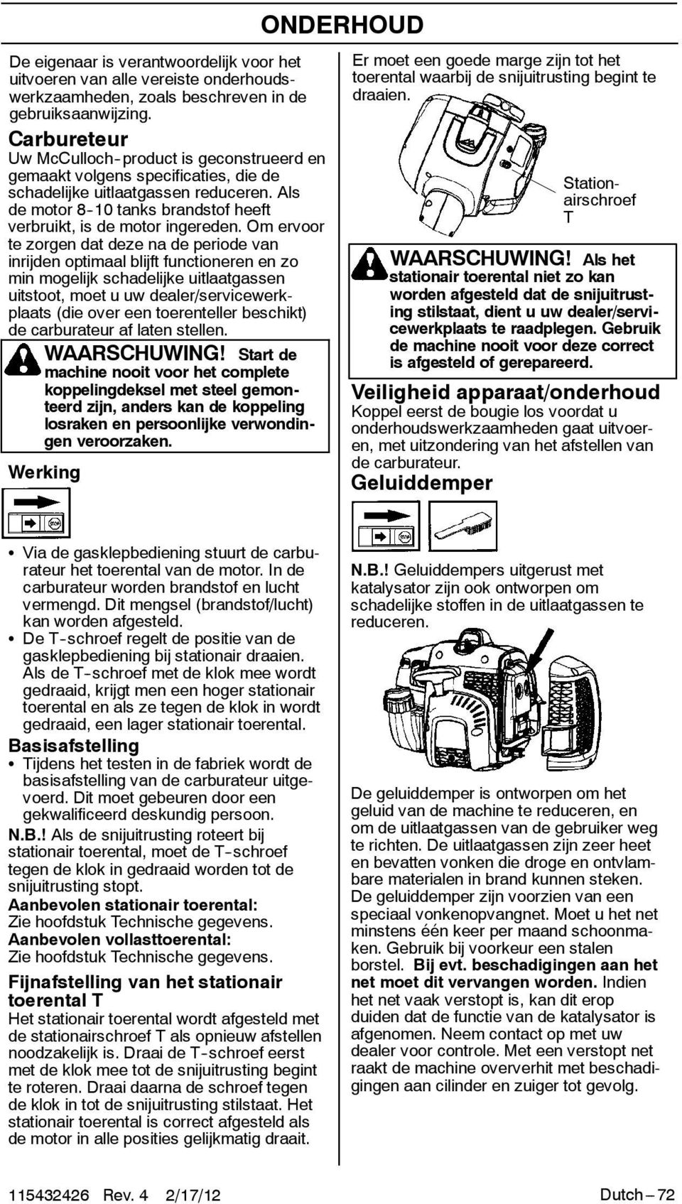 Als de motor 8-10 tanks brandstof heeft verbruikt, is de motor ingereden.