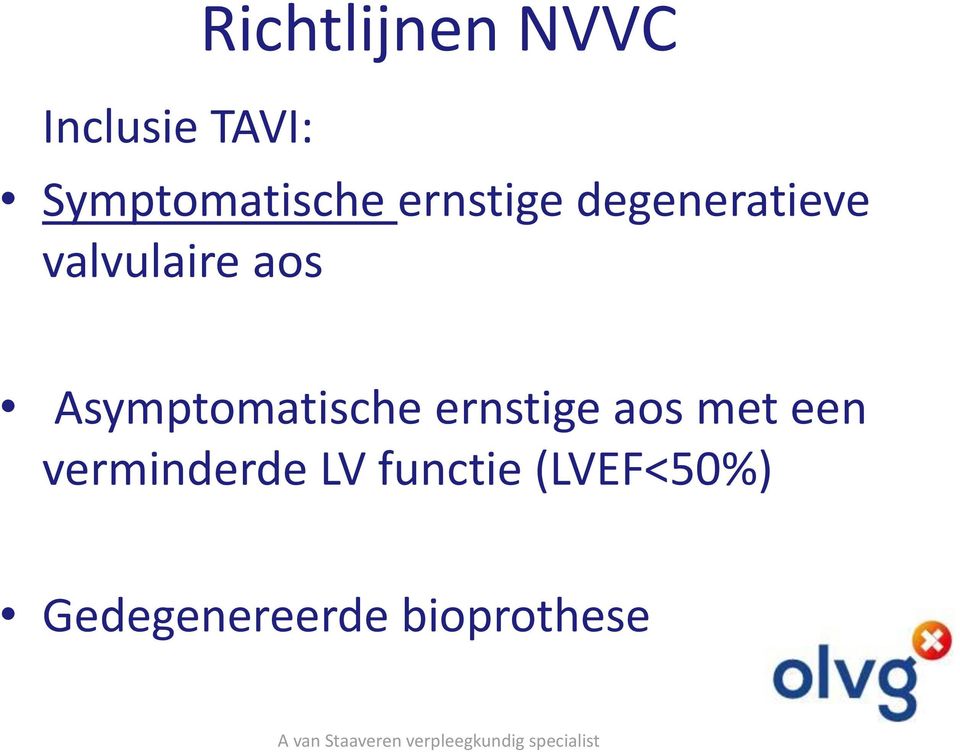 valvulaire aos Asymptomatische ernstige aos