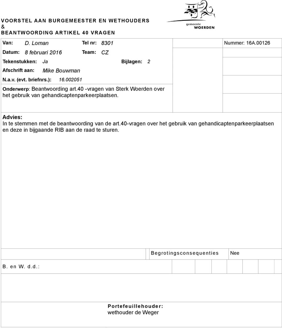 002051 Onderwerp: Beantwoording art.40 -vragen van Sterk Woerden over het gebruik van gehandicaptenparkeerplaatsen.