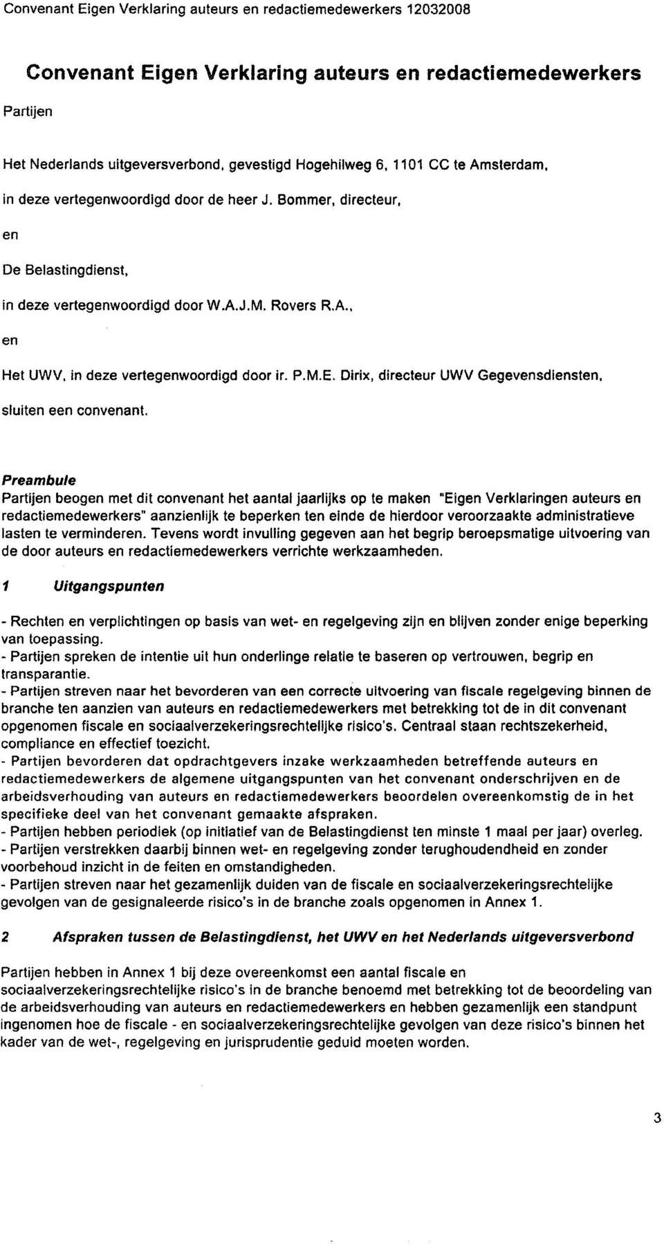 Dirix, directeur UWV Gegevensdiensten, sluiten een convenant.