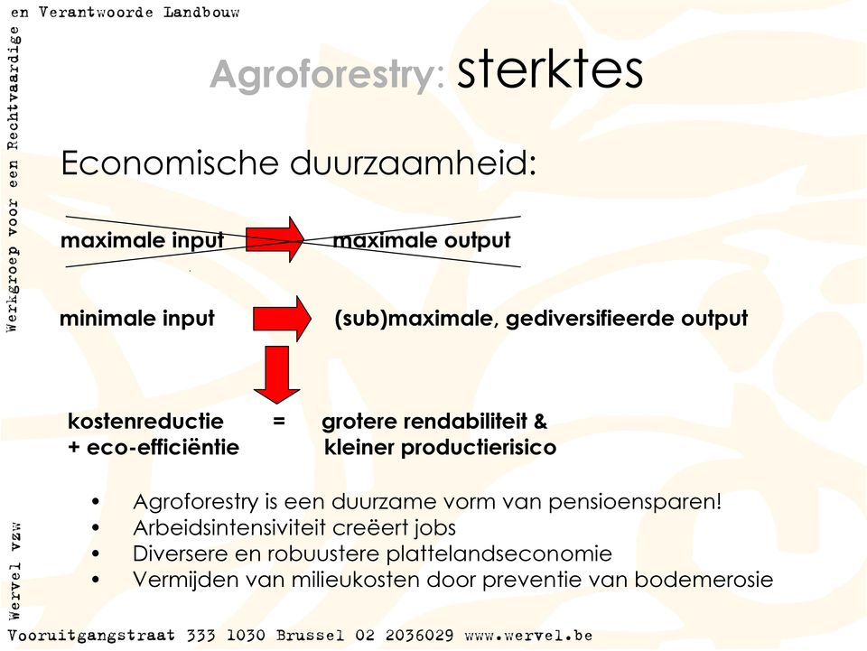 kleiner productierisico Agroforestry is een duurzame vorm van pensioensparen!