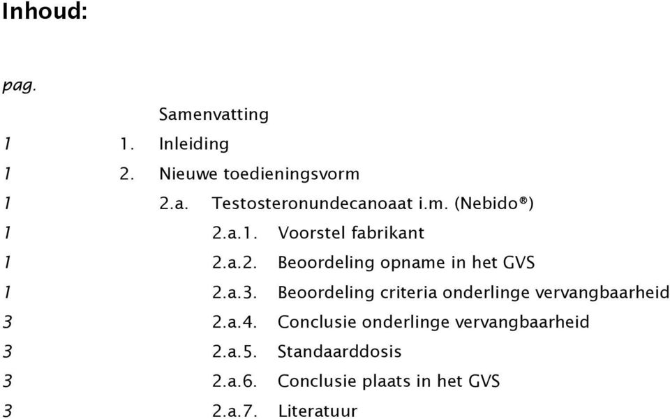 Beoordeling criteria onderlinge vervangbaarheid 3 2.a.4.