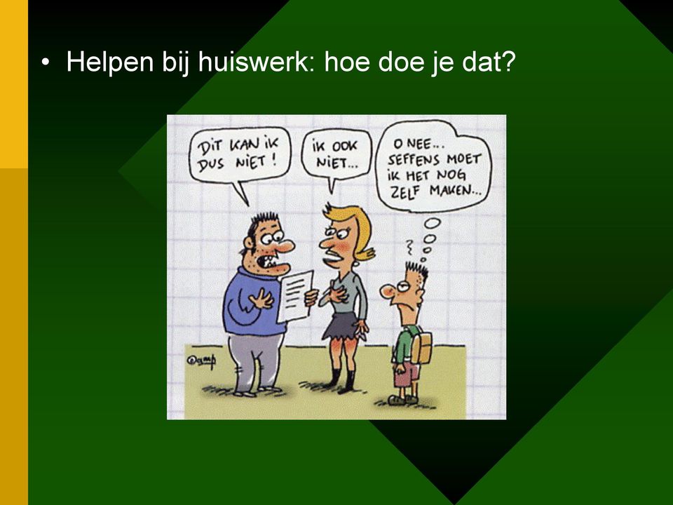 huiswerk: