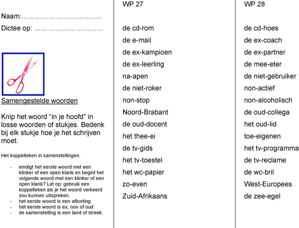 Let op: gebruik een koppelteken als je het woord verkeerd zou kunnen uitspreken. - het eerste woord is een afkorting - het eerste woord is ex, non of oud - de samenstelling is een land of streek.