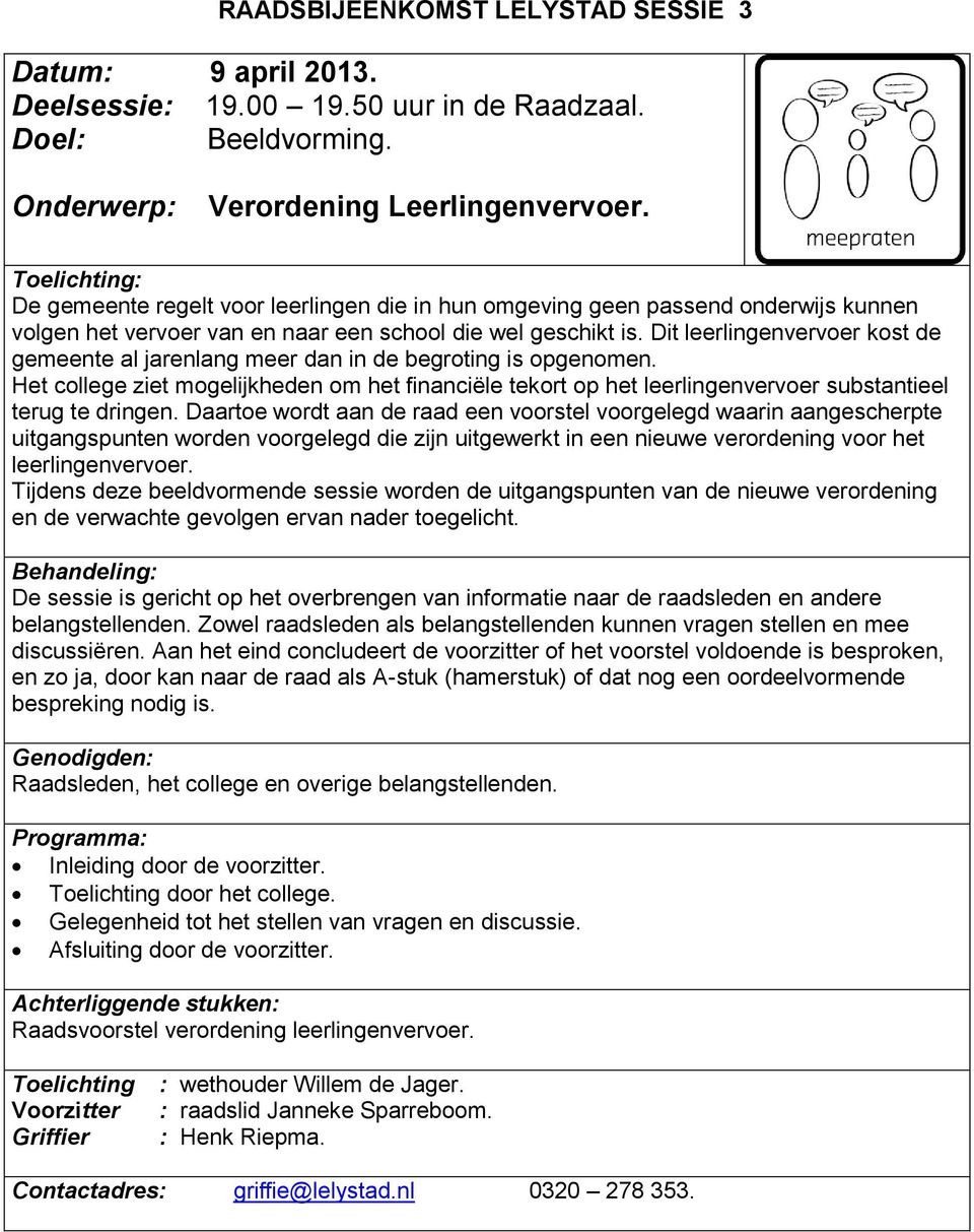 Dit leerlingenvervoer kost de gemeente al jarenlang meer dan in de begroting is opgenomen.