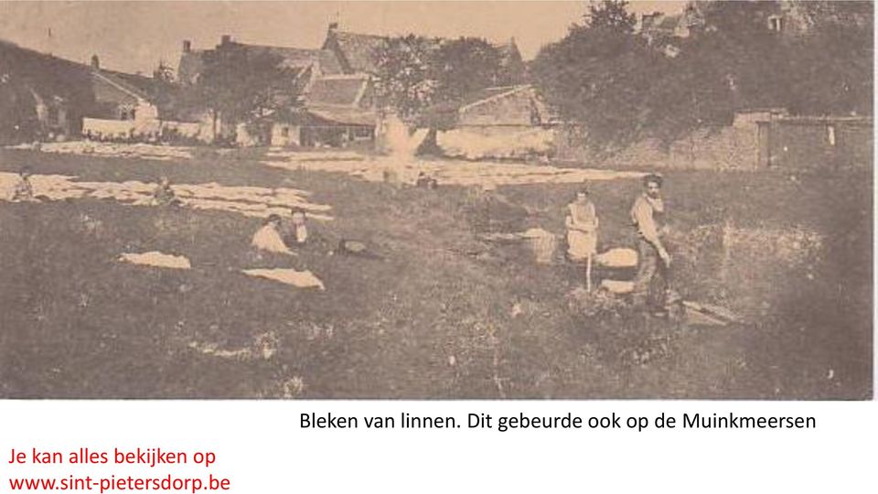 be Bleken van linnen.