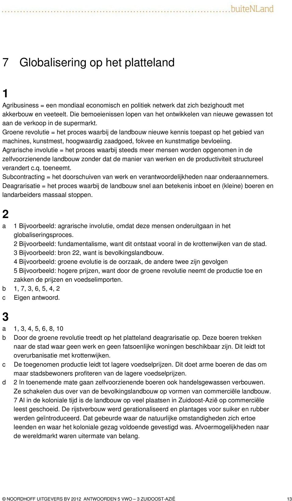 Agrrish involuti = ht pros wrij sts mr mnsn worn opgnomn in zlfvoorzinn lnouw zonr t mnir vn wrkn n proutivitit struturl vrnrt.q. tonmt. Suontrting = ht oorshuivn vn wrk n vrntwoorlijkhn nr onrnnmrs.