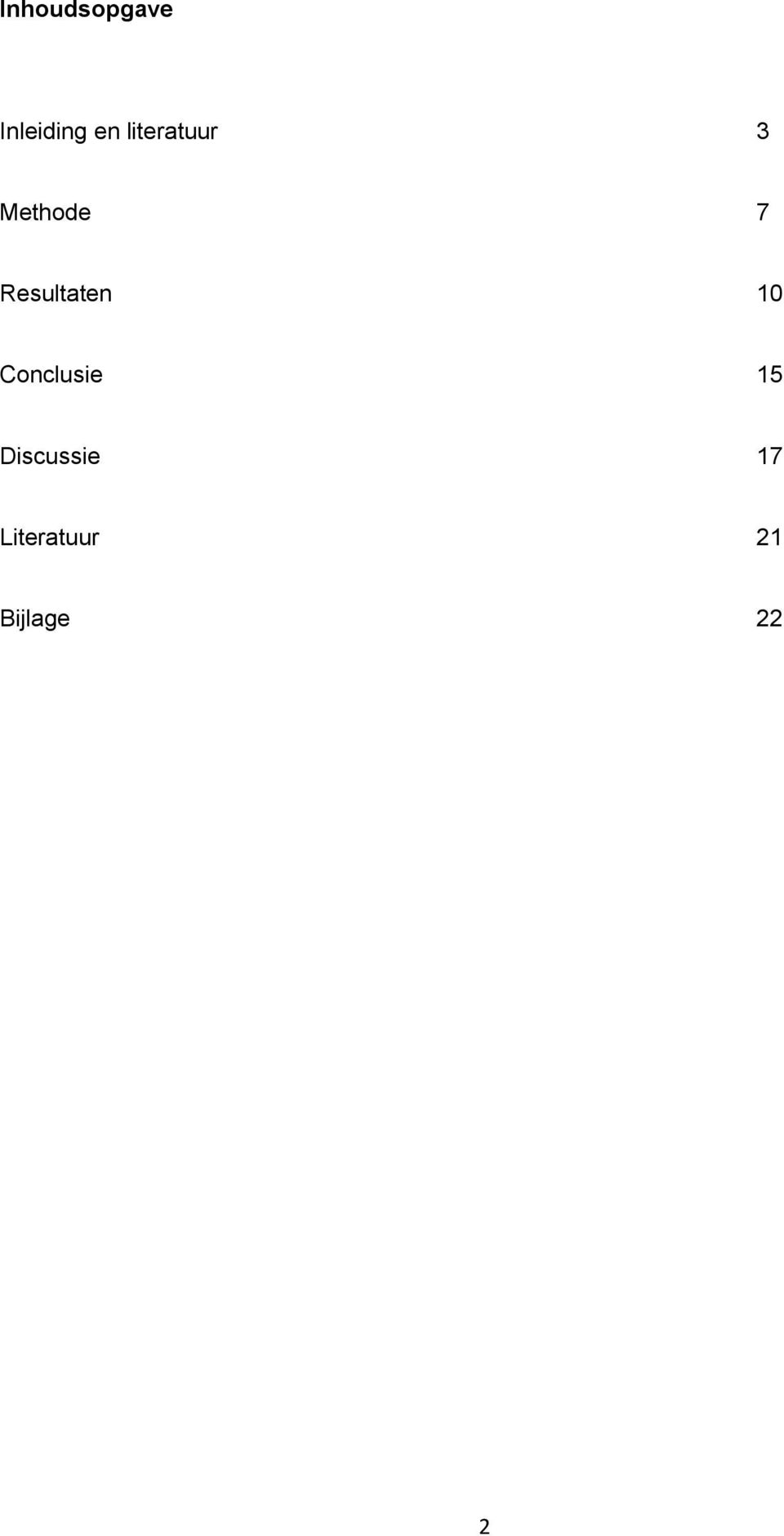 Resultaten 10 Conclusie 15