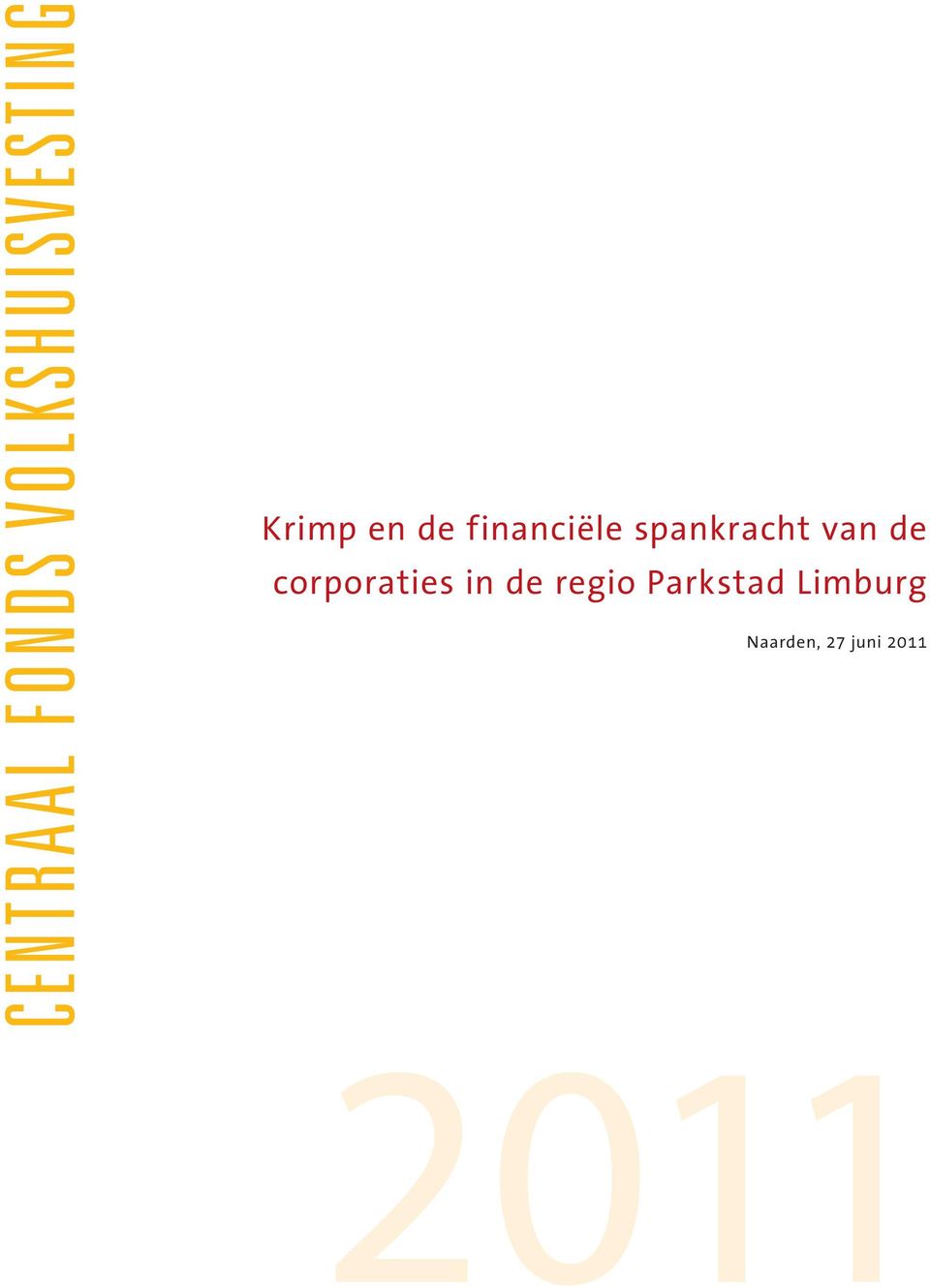 van de corporaties in de regio