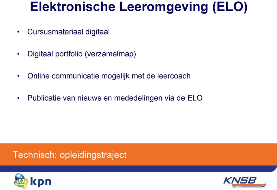 communicatie mogelijk met de leercoach Publicatie van