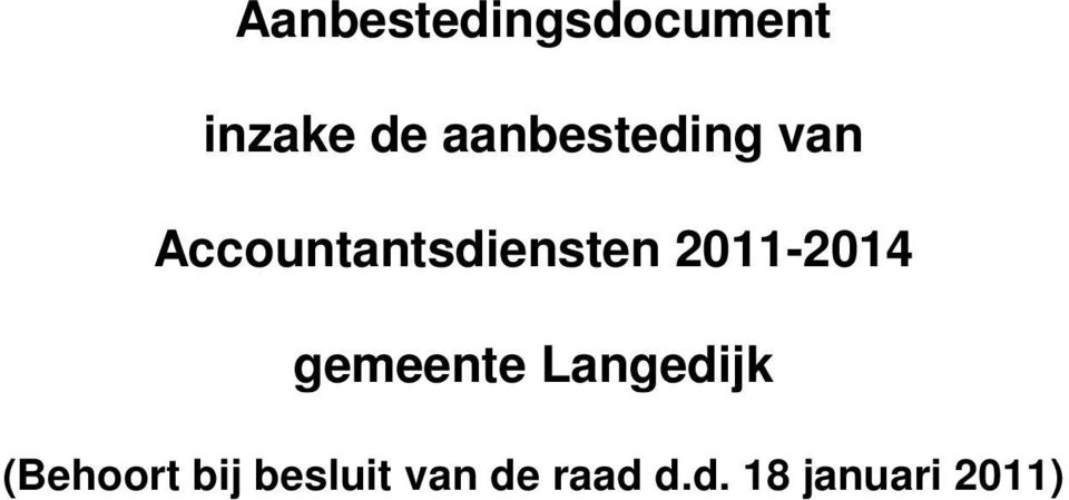 2011-2014 gemeente Langedijk (Behoort