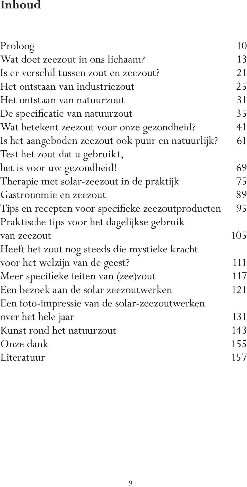 61 Test het zout dat u gebruikt, het is voor uw gezondheid!