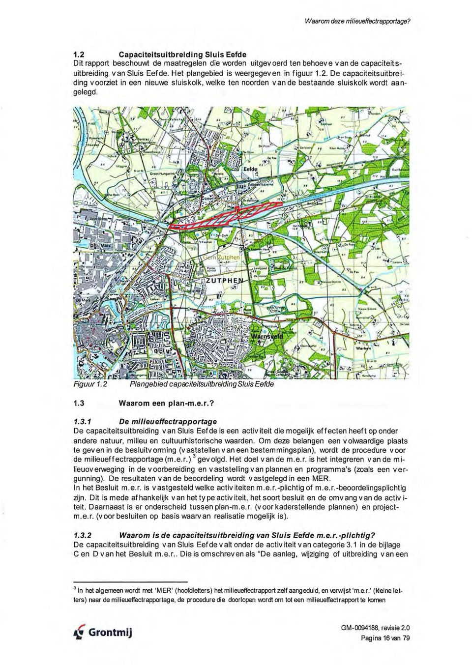 2 Plangebied capociteitsuitbreiding S/uis Eefde 1.3 