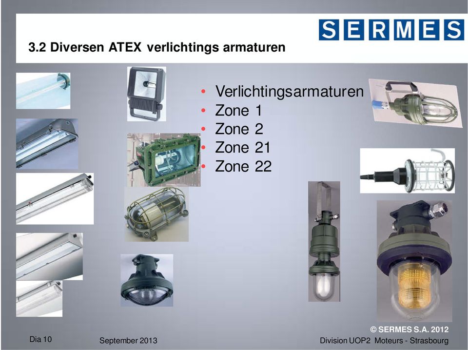 Verlichtingsarmaturen