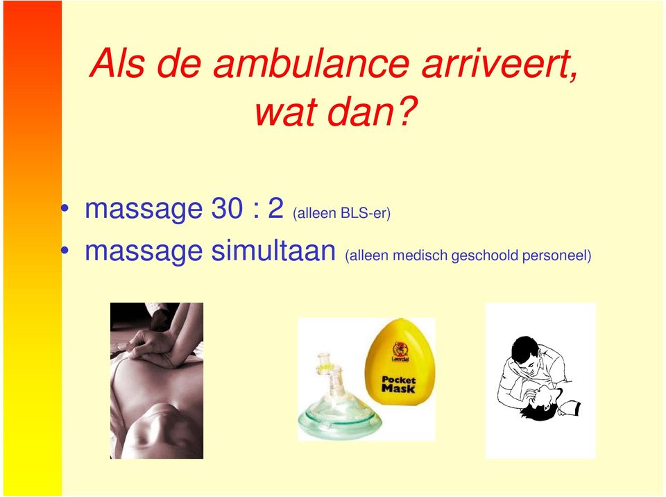 massage 30 : 2 (alleen BLS-er)