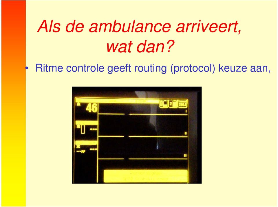 Ritme controle geeft