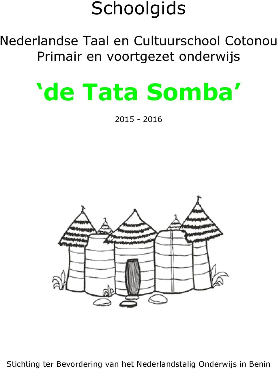 Tata Somba 2015-2016 Stichting ter