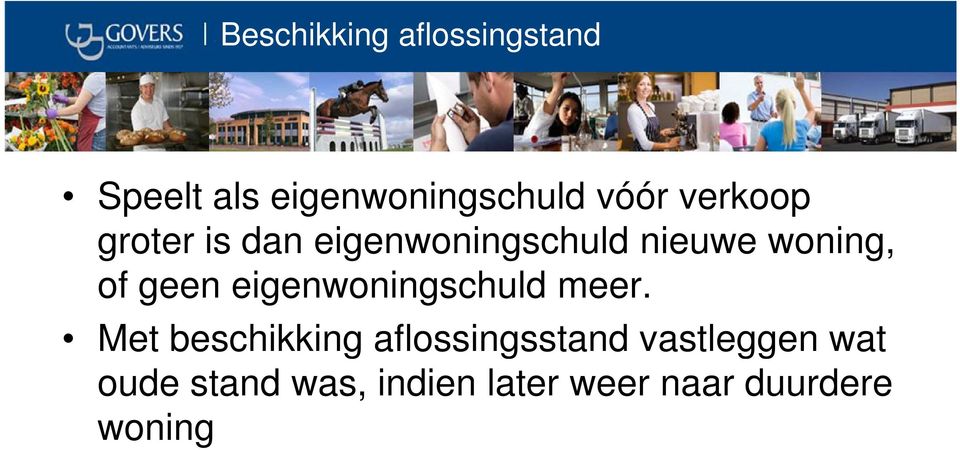 meer. Met beschikking aflossingsstand vastleggen wat Met beschikking