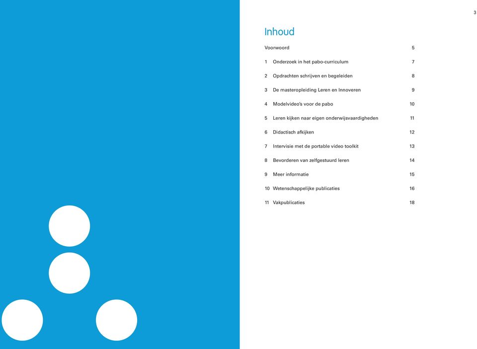 onderwijsvaardigheden 11 6 Didactisch afkijken 12 7 Intervisie met de portable video toolkit 13 8