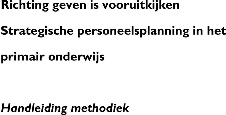 personeelsplanning in het