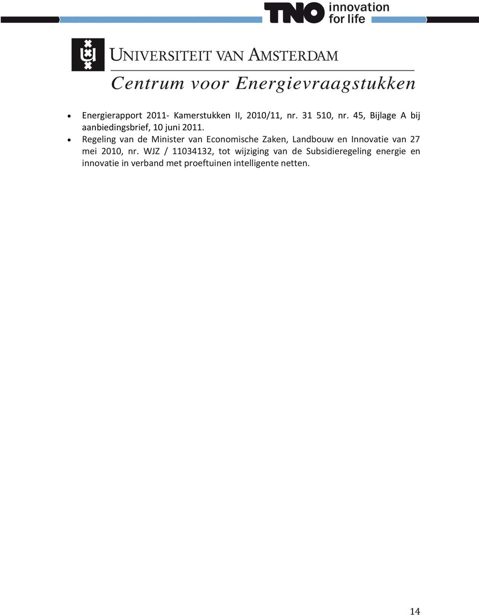 Regeling van de Minister van Economische Zaken, Landbouw en Innovatie van 27 mei