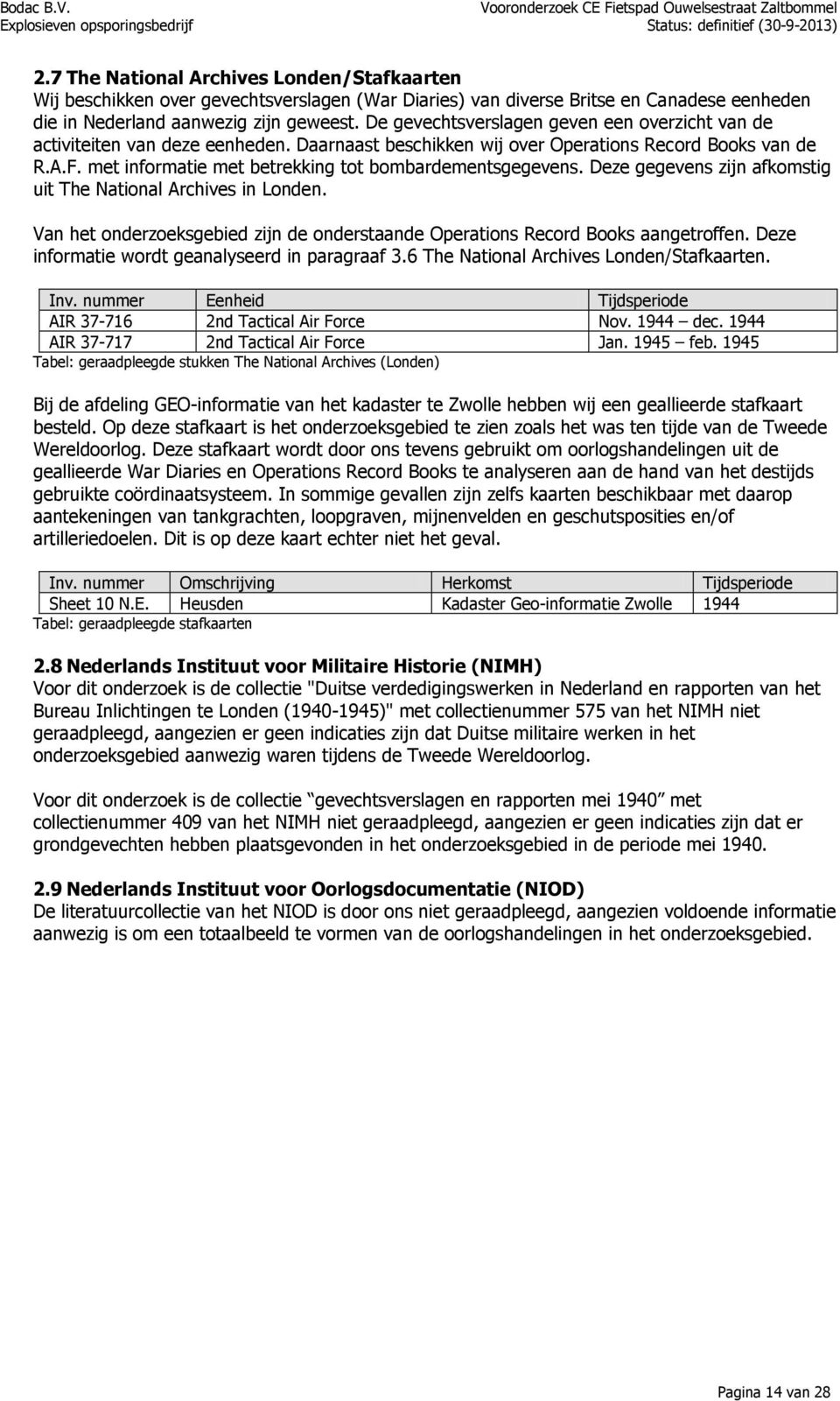 met informatie met betrekking tot bombardementsgegevens. Deze gegevens zijn afkomstig uit The National Archives in Londen.