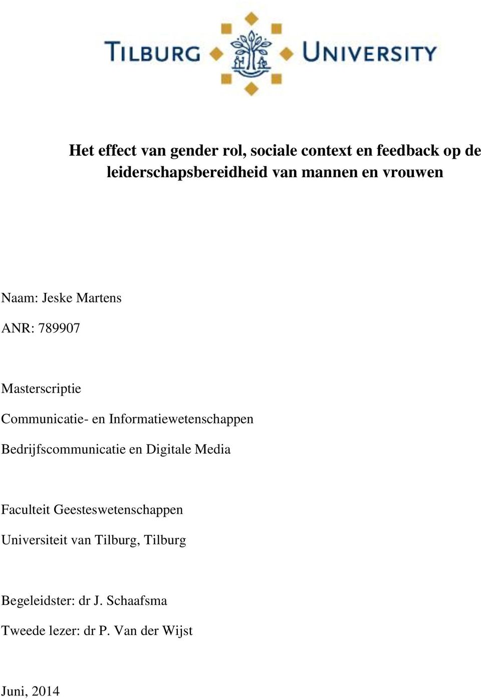 Informatiewetenschappen Bedrijfscommunicatie en Digitale Media Faculteit