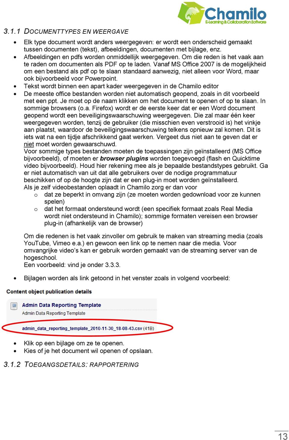 Vanaf MS Office 2007 is de mogelijkheid om een bestand als pdf op te slaan standaard aanwezig, niet alleen voor Word, maar ook bijvoorbeeld voor Powerpoint.