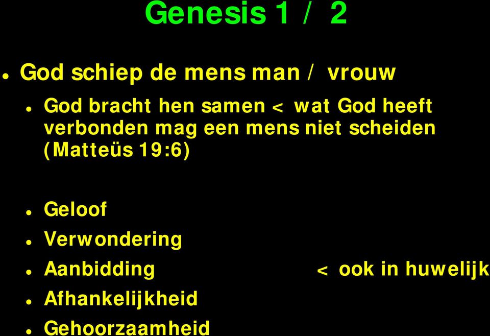 mens niet scheiden (Matteüs 19:6) Geloof Verwondering