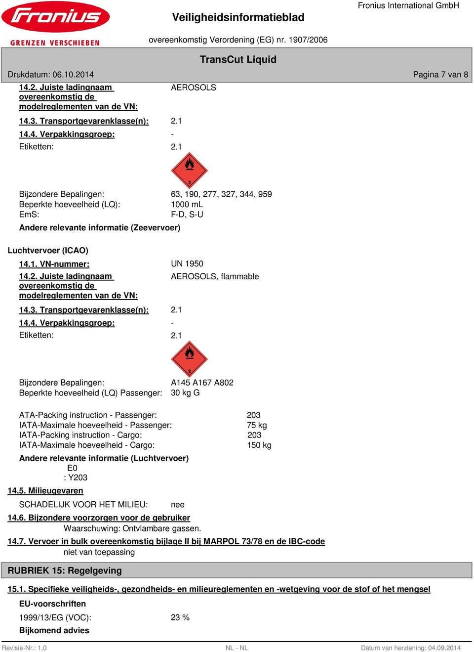 2. Juiste ladingnaam overeenkomstig de modelreglementen van de VN: 14.