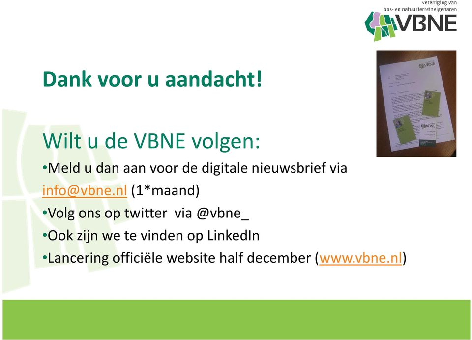 nieuwsbrief via info@vbne.