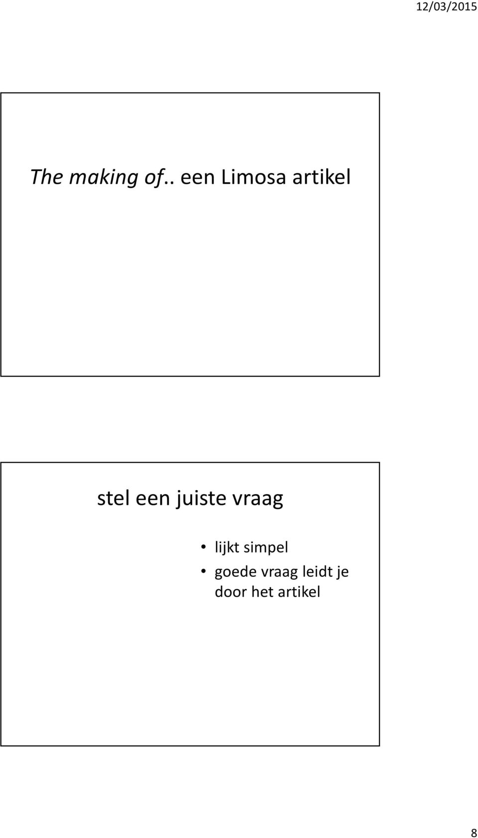 een juiste vraag lijkt