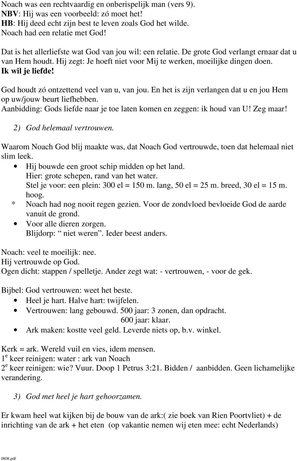 God houdt zó ontzettend veel van u, van jou. En het is zijn verlangen dat u en jou Hem op uw/jouw beurt liefhebben. Aanbidding: Gods liefde naar je toe laten komen en zeggen: ik houd van U! Zeg maar!