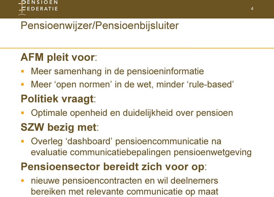 dashboard pensioencommunicatie na evaluatie communicatiebepalingen pensioenwetgeving Pensioensector