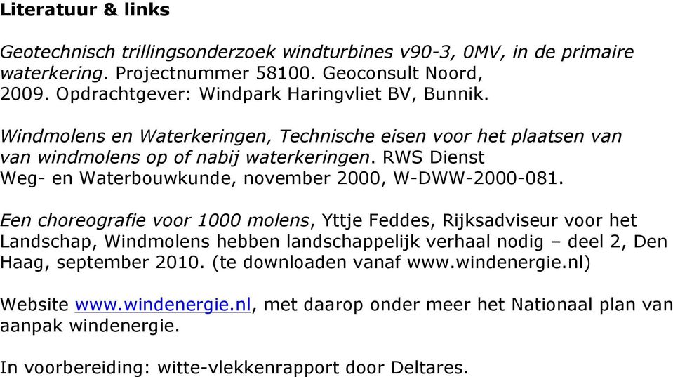 RWS Dienst Weg- en Waterbouwkunde, november 2000, W-DWW-2000-081.