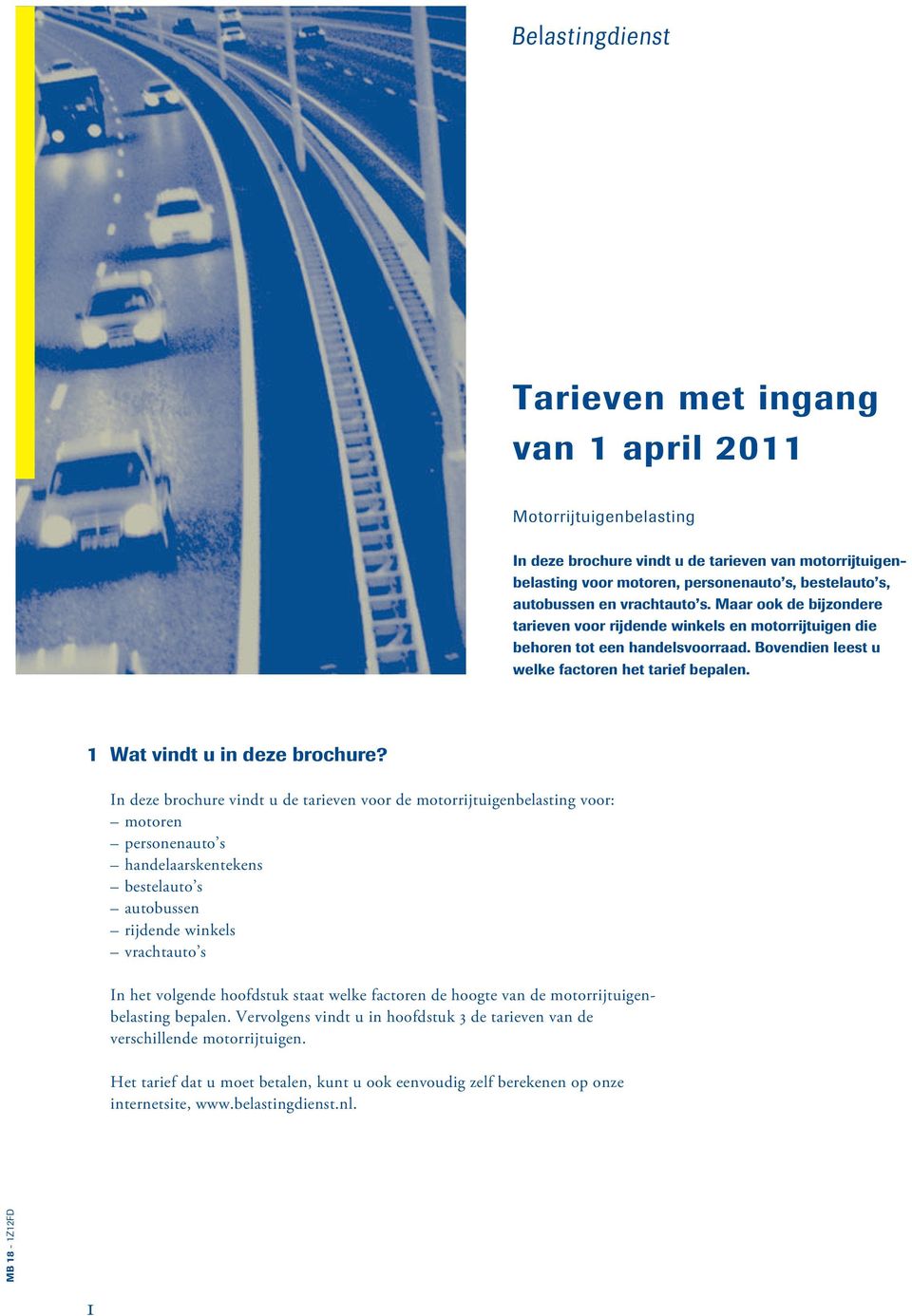 1 Wat vindt u in deze brochure?