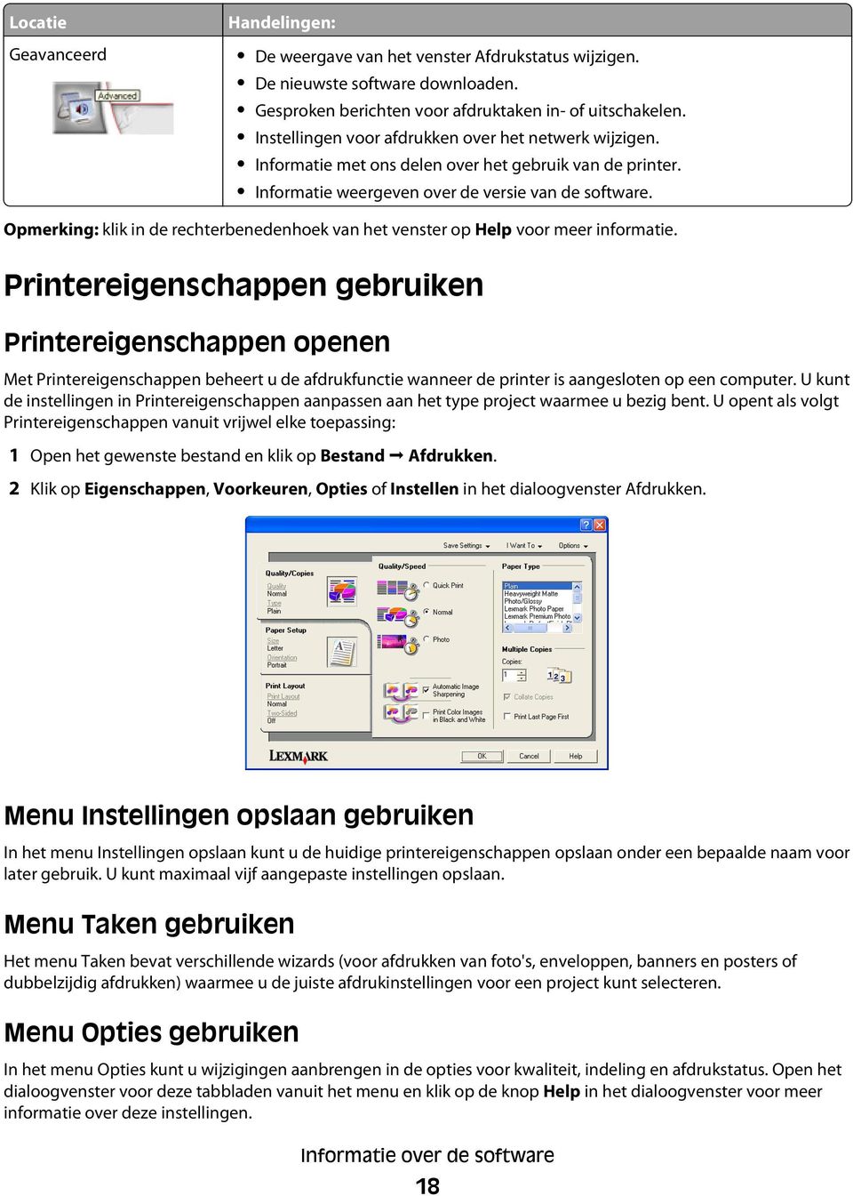 Opmerking: klik in de rechterbenedenhoek van het venster op Help voor meer informatie.