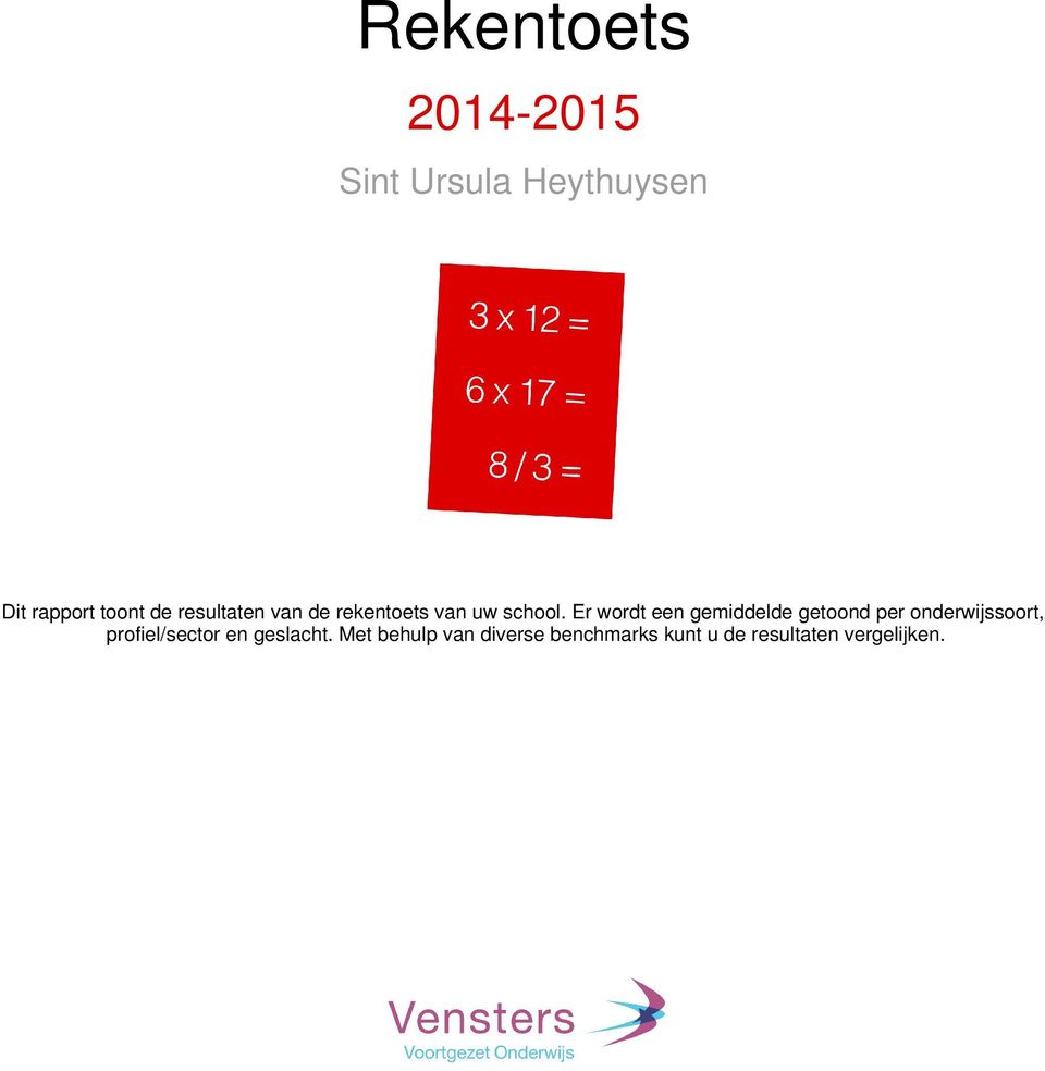 Er wordt een gemiddelde getoond per onderwijssoort,