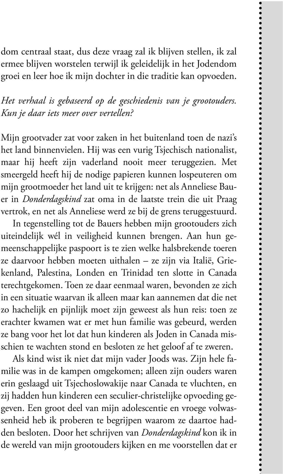 Hij was een vurig Tsjechisch nationalist, maar hij heeft zijn vaderland nooit meer teruggezien.