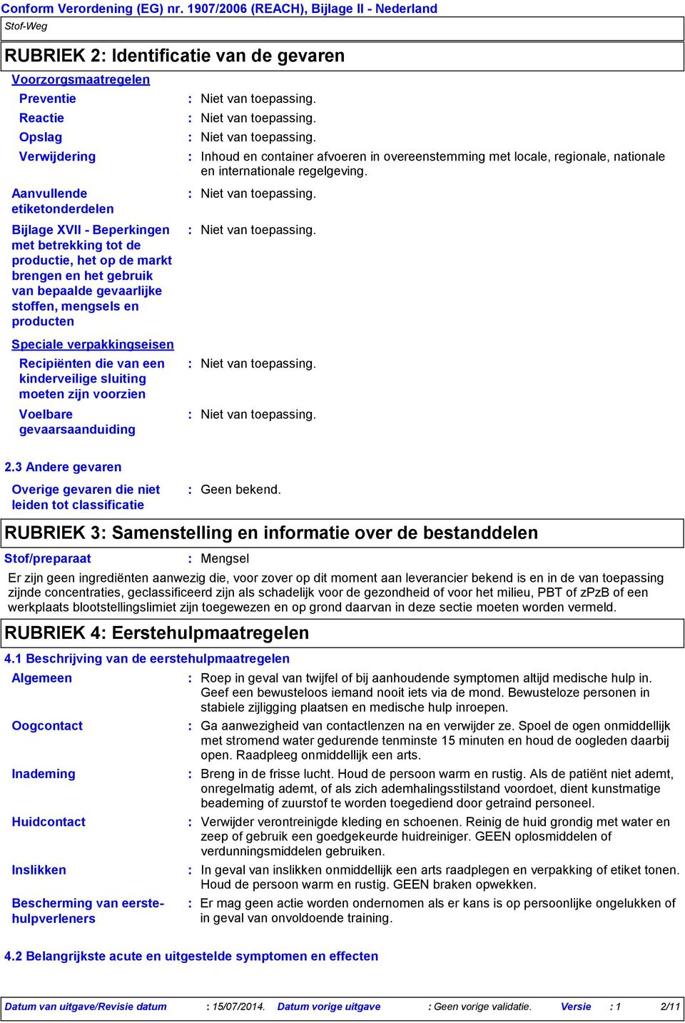 regionale, nationale en internationale regelgeving.