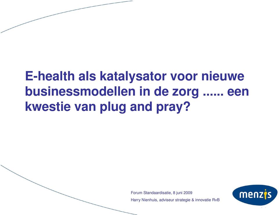 .. een kwestie van plug and pray?