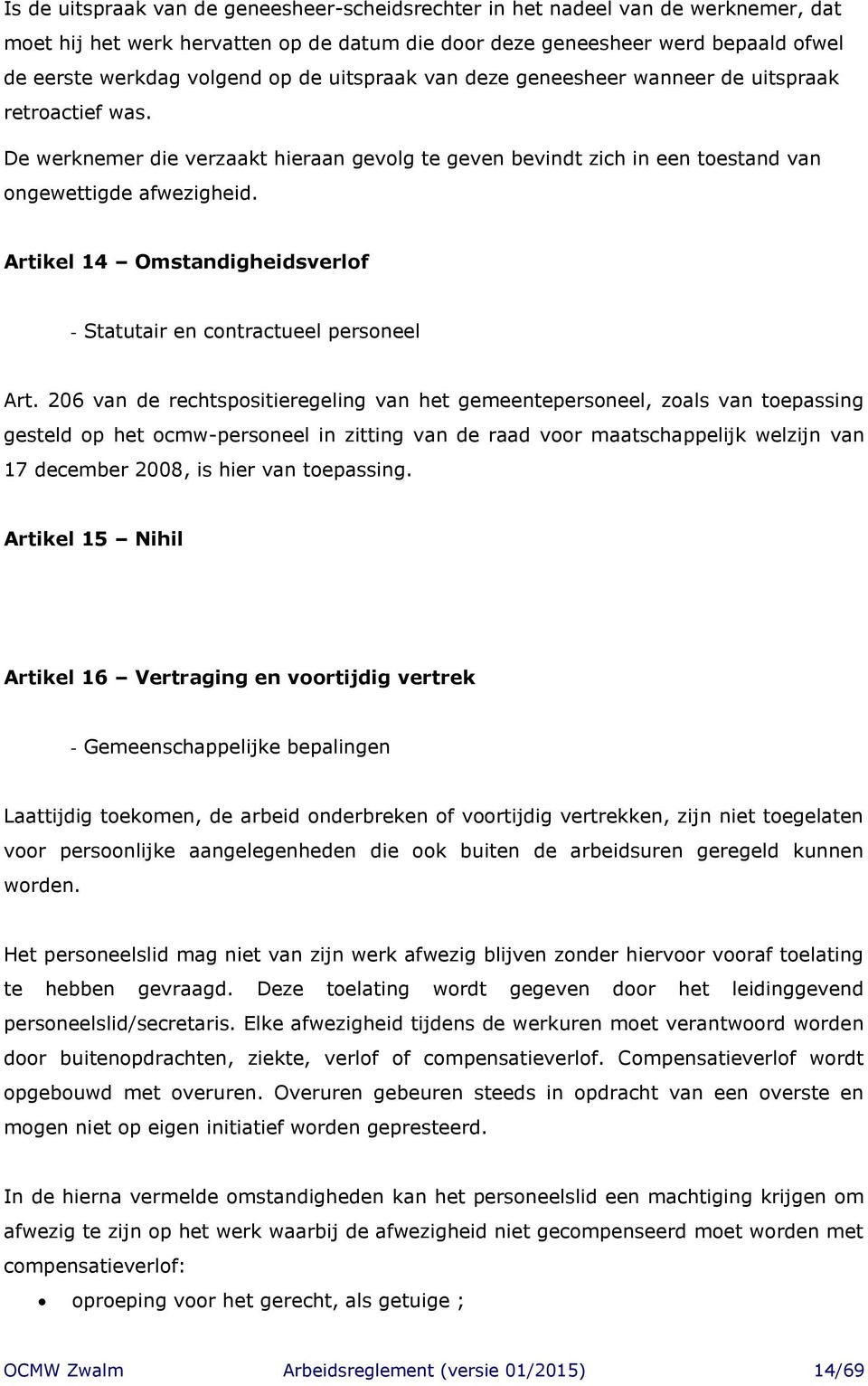 Artikel 14 Omstandigheidsverlof - Statutair en contractueel personeel Art.