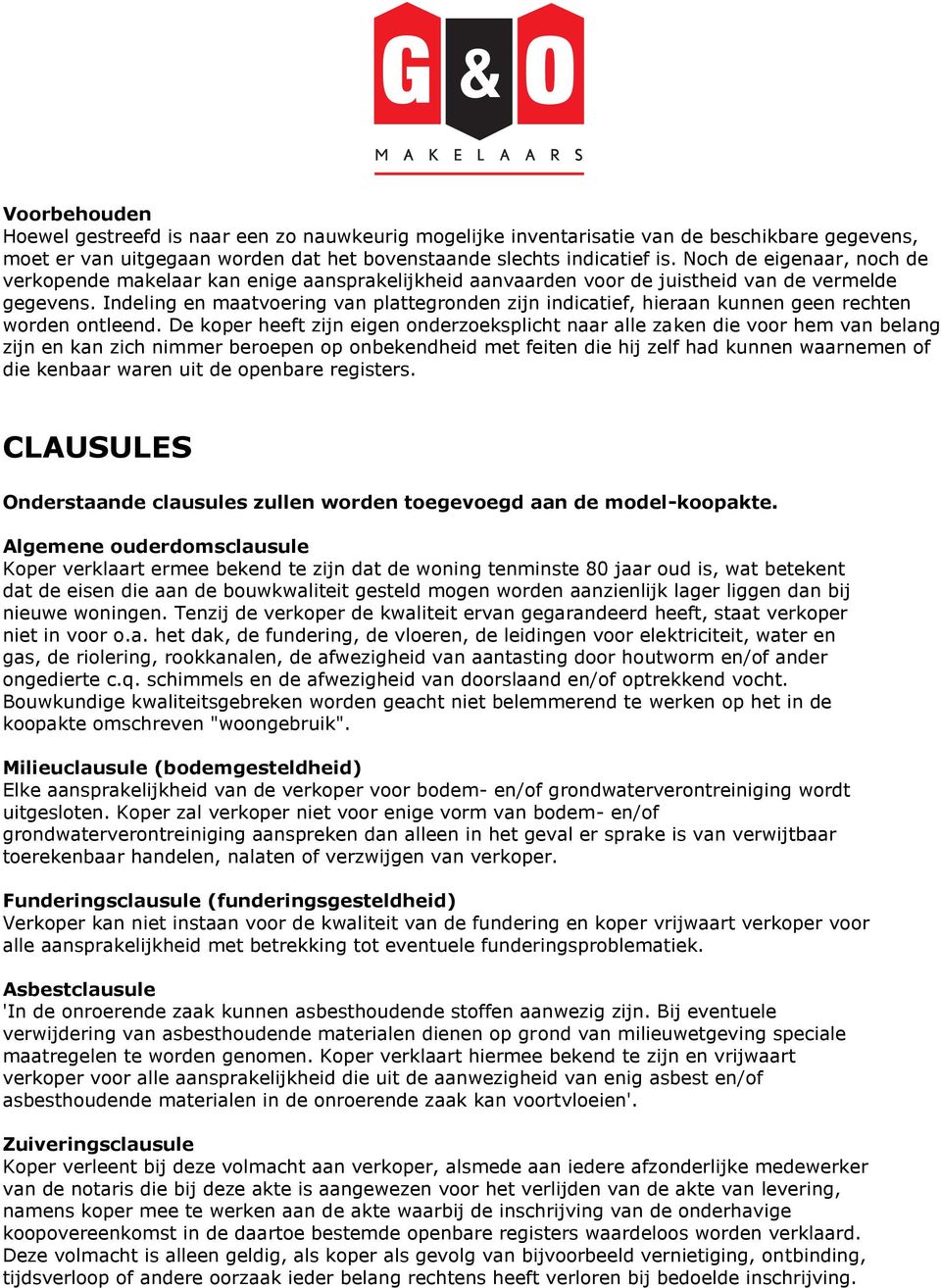 Indeling en maatvoering van plattegronden zijn indicatief, hieraan kunnen geen rechten worden ontleend.